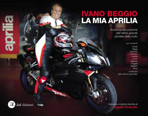 IVANO BEGGIO - LA MIA APRILIA