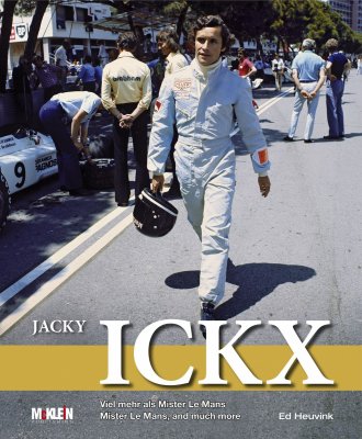 JACKY ICKX: VIEL MEHR ALS MISTER LE MANS / MISTER LE MANS, AND MUCH MORE