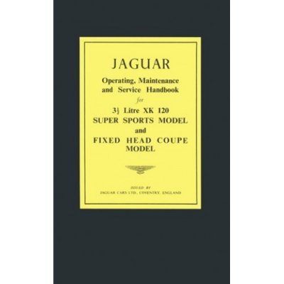 JAGUAR 3 1/2 LITRE XK 120 SUPER SPORTS MODEL AND FIXED HEAD COUPE MODEL