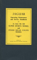 JAGUAR 3 1/2 LITRE XK 120 SUPER SPORTS MODEL AND FIXED HEAD COUPE MODEL