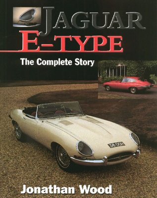 JAGUAR E TYPE THE COMPLETE STORY