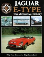 JAGUAR E TYPE THE DEFINITIVE HISTORY