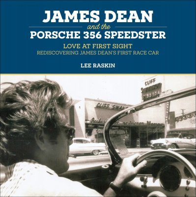 JAMES DEAN AND THE PORSCHE 356 SPEEDSTER: LOVE AT FIRST SIGHT