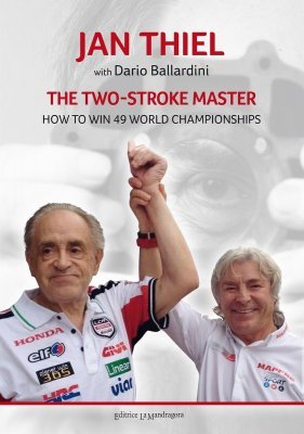 JAN THIEL - THE TWO STROKE MASTER. HOW TO WIN 49 WORLD CHAMPIONSHIPS