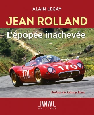 JEAN ROLLAND L'EPOPEE INACHEVEE