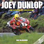 JOEY DUNLOP HIS AUTHORISED BIOGRAPHY (H4940)