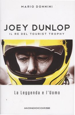 JOEY DUNLOP IL RE DEL TOURIST TROPHY