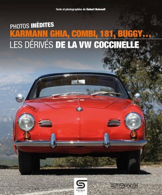 KARMANN GHIA, COMBI, 181, BUGGY... LES DERIVES DE LA VW COCCINELLE