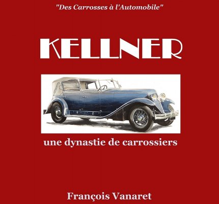 KELLNER, UNE DYNASTIE DE CARROSSIERS