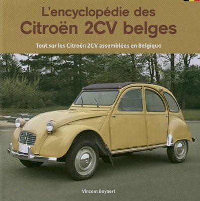 L'ENCYCLOPEDIE DES CITROEN 2CV BELGES