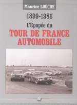 L'EPOPEE DU TOUR DE FRANCE AUTOMOBILE 1899-1986