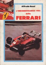 L'INDIMENTICABILE 1982 DELLA FERRARI