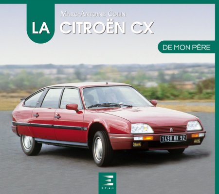 LA CITROEN CX DE MON PERE (NUOVA EDIZIONE)