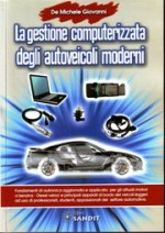 LA GESTIONE COMPUTERIZZATA DEGLI AUTOVEICOLI MODERNI