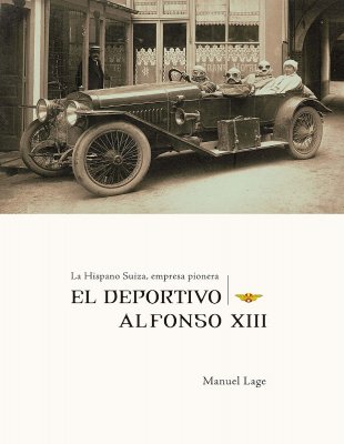 LA HISPANO SUIZA, EMPRESA PIONERA - EL DEPORTIVO ALFONSO XIII