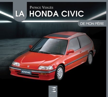 LA HONDA CIVIC DE MON PERE