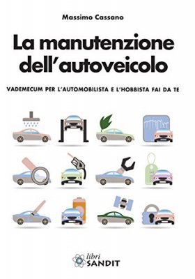 LA MANUTENZIONE DELL'AUTOVEICOLO