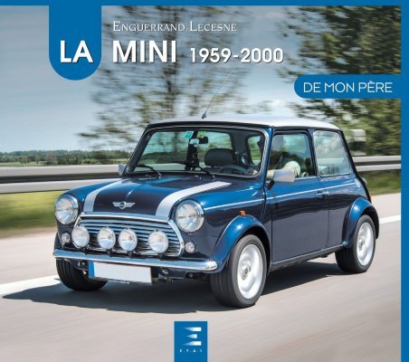 LA MINI DE MON PERE 1959-2000