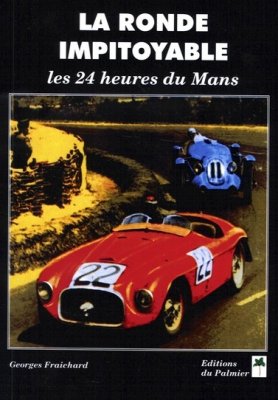 LA RONDE IMPITOYABLE LES 24 HEURES DU MANS