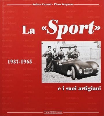 LA SPORT E I SUOI ARTIGIANI 1937-1965