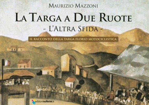 LA TARGA A DUE RUOTE, L'ALTRA SFIDA