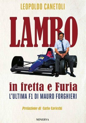 LAMBO IN FRETTA E FURIA - L'ULTIMA F1 DI MAURO FORGHIERI