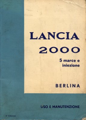 LANCIA 2000 BERLINA 5 MARCE E INIEZIONE USO E MANUTENZIONE (ORIGINALE)