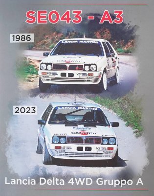 LANCIA DELTA 4WD GRUPPO A - SE043 - A3 - 1986-2023 ( AUTOGRAFATO DA MIKI BIASION )