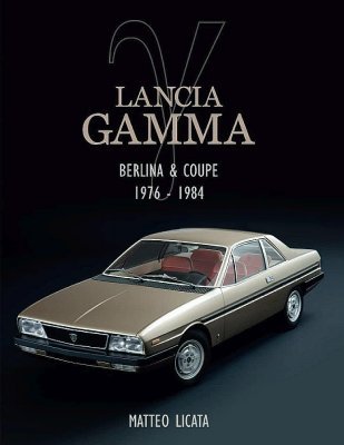 LANCIA GAMMA BERLINA & COUPE 1976-1984 (EDIZIONE ITALIANA)