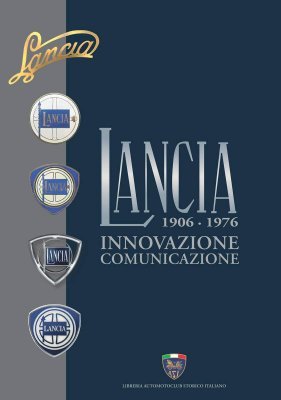 LANCIA INNOVAZIONE COMUNICAZIONE 1906-1976