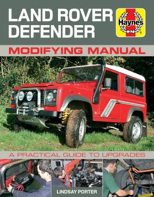 LAND ROVER DEFENDER MODIFYING MANUAL