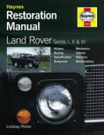 LAND ROVER SERIES I, II & III  HAYNES RESTORATION MANUAL (H622)