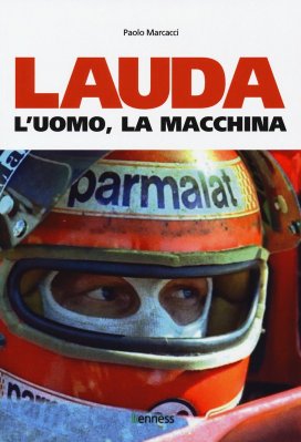 LAUDA L'UOMO, LA MACCHINA