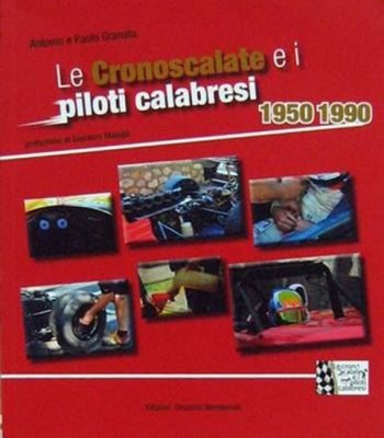 LE CRONOSCALATE E I PILOTI CALABRESI 1950 - 1990
