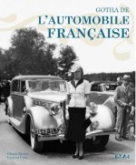 LE GOTHA DE L'AUTOMOBILE FRANCAISE