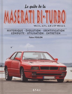 LE GUIDE DE LA MASERATI BI TURBO V6 2L, 2,5 L, 2,8 L ET V8 3,2 L