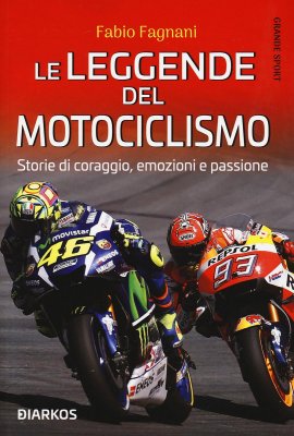 LE LEGGENDE DEL MOTOCICLISMO