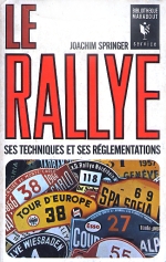 LE RALLYE SES TECHNIQUES ET SES REGLEMENTATIONS