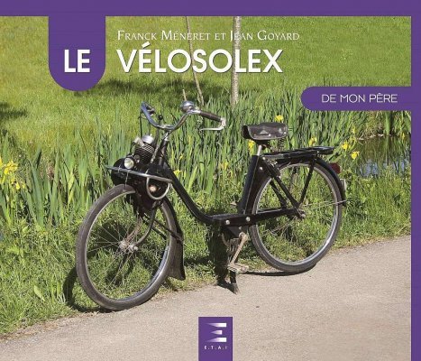 LE VELOSOLEX DE MON PERE