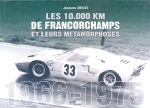 LES 10000 KM DE FRANCORCHAMPS ET LEURS METAMORPHOSES 1966-1975
