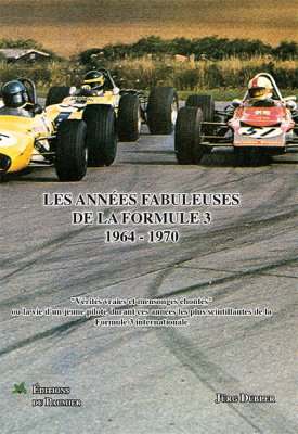 LES ANNEES FABULEUSES DE LA F3 1964-1970