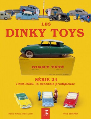 LES DINKY TOYS SERIE 24 - 1949-1959: LA DECENNIE PRODIGIEUSE