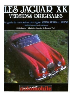 LES JAGUAR XK VERSIONS ORIGINALES