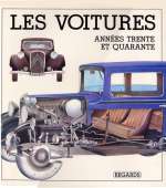 LES VOITURES ANNEES TRENTE ET QUARANTE