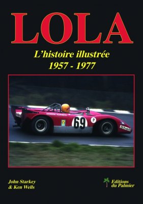 LOLA - L'HISTOIRE ILLUSTREE 1957-1977