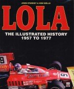 LOLA THE ILLUSTRATED HISTORY 1957 TO 1977