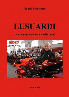 LUSUARDI - CON LE MOTO NEL CUORE E NELLE MANI