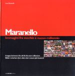 MARANELLO IMMAGINI FRA VECCHIO E NUOVO MILLENNIO