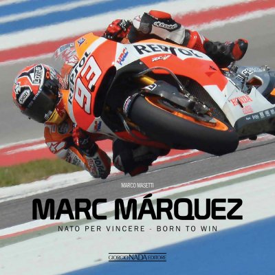 MARC MARQUEZ NATO PER VINCERE / BORN TO WIN