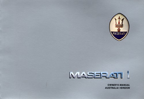 MASERATI I OWNER'S MANUAL AUSTRALIA VERSION (ORIGINALE)